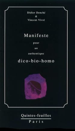 Manifeste pour un authentique dico-bio-homo