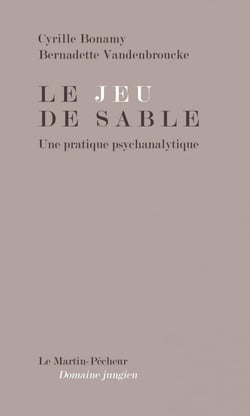 Le jeu de sable - une pratique psychanalytique