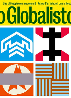 Globalisto : Une philosophie en mouvement ? Actes d'un imbizo