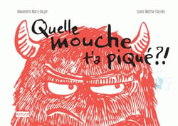 Quelle Mouche T'As Pique