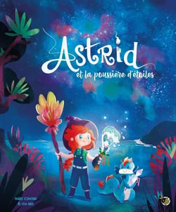 ASTRID ET LA POUSSIERE D'ETOILES