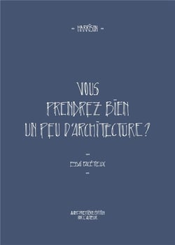 Vous prendrez bien un peu d'architecture ?