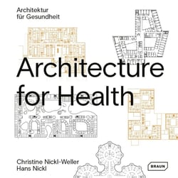 Architecture for health - architectur für Gesundheit