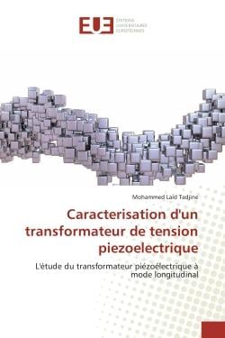 Caracterisation d'un transformateur de tension piezoelectrique : L'étude du transformateur piézoélectrique à mode longitudinal