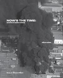 William Cordova - now s the time: narratives of southern alchemy