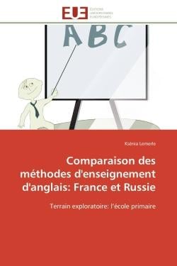 Comparaison des méthodes d'enseignement d'anglais: France et Russie : Terrain exploratoire: l'école primaire