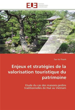Enjeux et strategies de la valorisation touristique du patrimoine