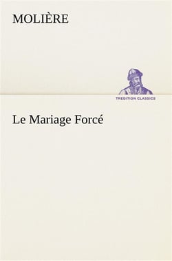Le mariage force
