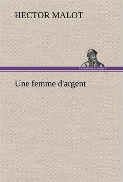 Une femme d'argent