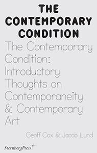 The contemporary condition - introductory thoughts on contemporaneity and contemporary art