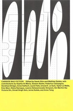 Carrier bag fiction (the new alphabet vol 6)