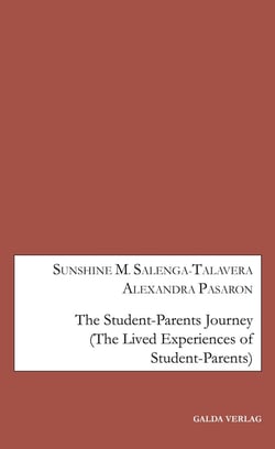 The Student-Parents Journey : (The Lived Experiences of Student-Parents)