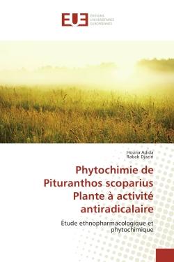 Phytochimie de Pituranthos scoparius Plante A activite antiradicalaire : Etude ethnopharmacologique et phytochimique