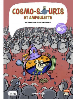 Cosmo-souris et Ampoulette Tome 5 : retour sur terre inconnue