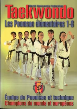Taekwondo, les poomsae elementaires 1-8
