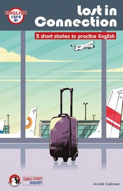 Lost in connection : 5 short stories to practice English