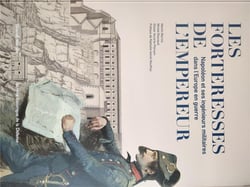 Les forteresses de l'empereur : Napoléon et ses ingénieurs militaires dans l'Europe en guerre