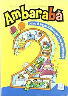 Ambarabà 2 (Libro Per L?Alunno + 2 CD Audio)