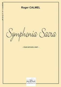 Symphonia sacra pour dixtuor à  vent