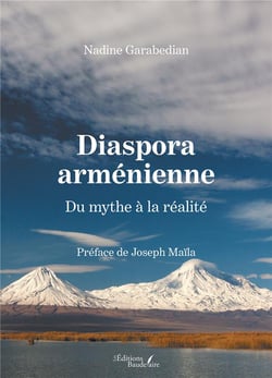 Diaspora arménienne - Du mythe à la réalité