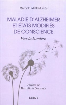 Maladie d'Alzheimer et état modifié de conscience - vers la lumière