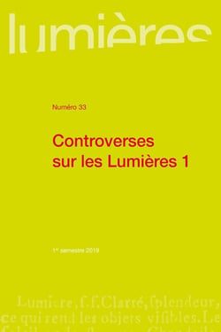 Lumières n.33 : controverses sur les lumieres Tome 1
