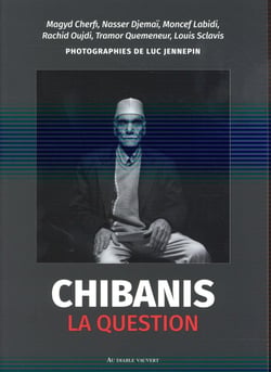 Chibanis la question