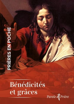 Prières en poche : bénédicités et grâces