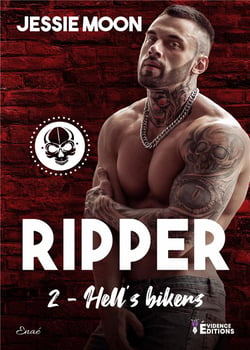 Hell's Bikers Tome 2 : Ripper