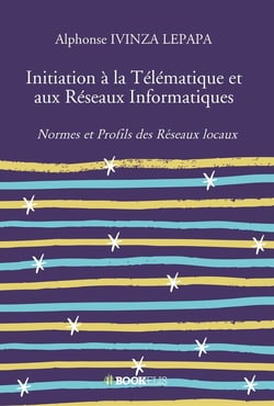Initiation à la télématique et aux réseaux informatiques - normes et profils des réseaux locaux