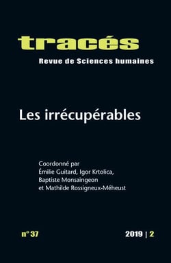 Tracés n.37 : les irrécuperables
