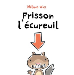 Frisson l'écureuil