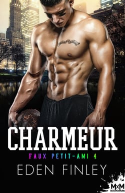 Faux petit-ami Tome 4 : charmeur