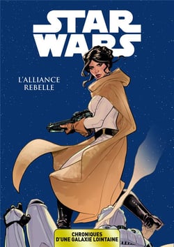 Star Wars - chroniques d'une galaxie lointaine Tome 4 : l'alliance rebelle