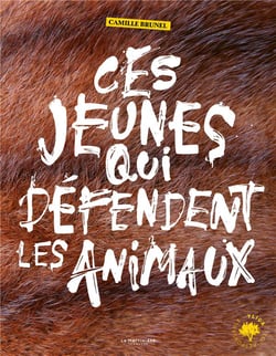 Ces jeunes qui défendent les animaux