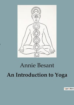 An Introduction to Yoga : Exploring the Science and Practice of Yoga
