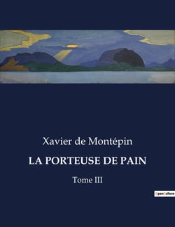 La Porteuse de pain Tome 3