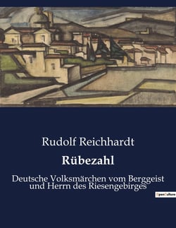 Rübezahl : Die Abenteuer des Berggeistes Rübezahl im Riesengebirge
