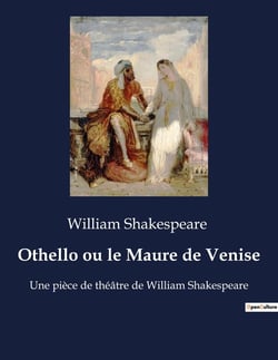 Othello ou le Maure de Venise