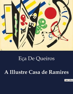 A Illustre Casa de Ramires : A luta entre tradição e modernidade na aristocracia portuguesa