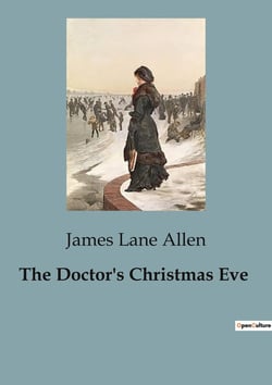 The Doctor's Christmas Eve : A Tale of Family Dynamics and Childhood Perceptions