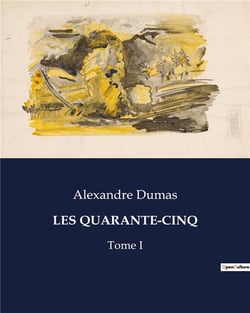 LES QUARANTE-CINQ : Conflits et intrigues dans les Flandres du XVIe siècle