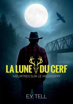La Lune du cerf : Meurtres sur le Mississippi