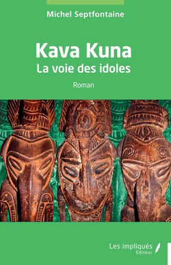 Kava Kuna : La voie des idoles