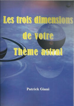 Les trois dimensions de votre theme astral