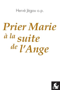 Prier marie à la suite de l'ange