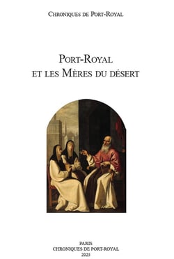 Port-Royal et les mères du désert