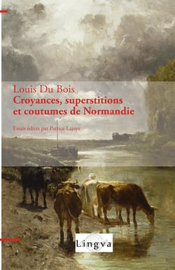 Croyances, superstitions et coutumes de Normandie