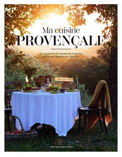 Ma cuisine provençale : Un recueil de 5O recettes de Provence
