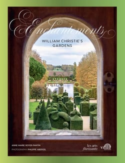 William Christie's gardens : Enchantements